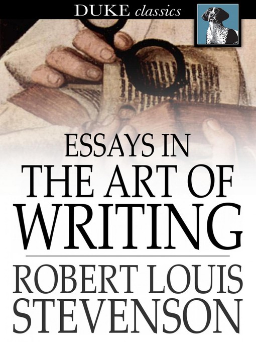Titeldetails für Essays in the Art of Writing nach Robert Louis Stevenson - Verfügbar